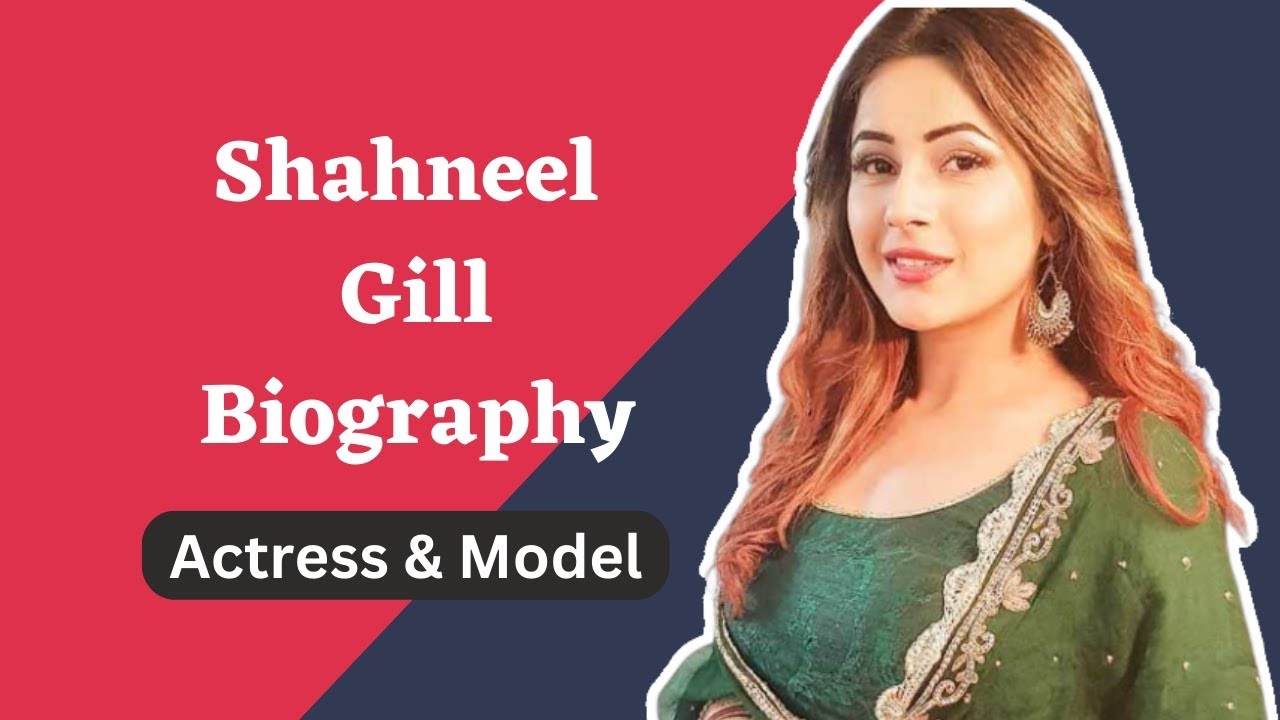 Shahneel Gill Age, Biography, Net Worth, Husband, Boyfriend, and More